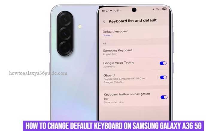 Read more about the article A Quick Guide to Changing Your Keyboard on the Samsung Galaxy A36 5G
