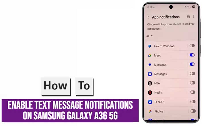 Read more about the article Get Your SMS Alerts: How to Turn On Text Notifications for Galaxy A36 5G