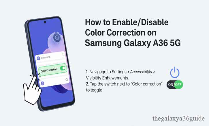 how to enable/disable color correction on samsung galaxy a36 5g